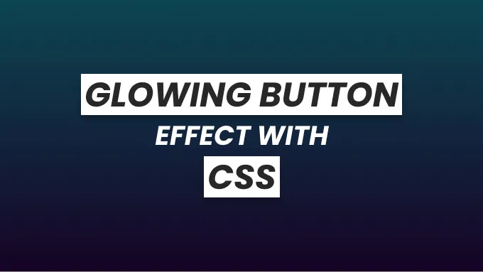 CSS Glowing Button Animation